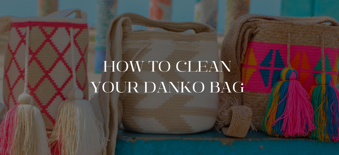 How to Clean & Care for Your Danko Bag: Complete Guide for Crochet & Handmade Bags